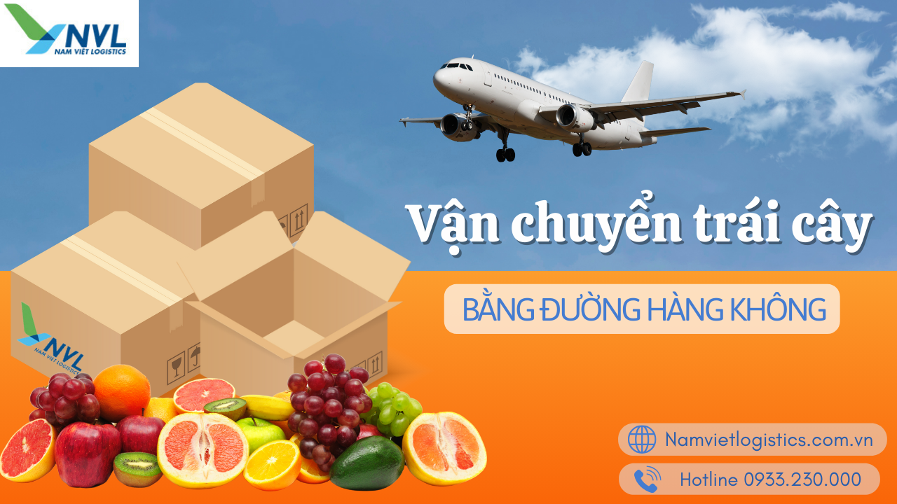Vận chuyển trái cây bằng đường hàng không